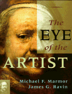 The Eye of the Artist - Marmor, Michael F, and Ravin, James G, MD