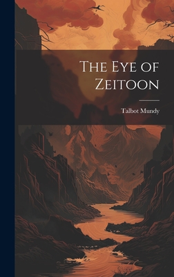 The eye of Zeitoon - Mundy, Talbot