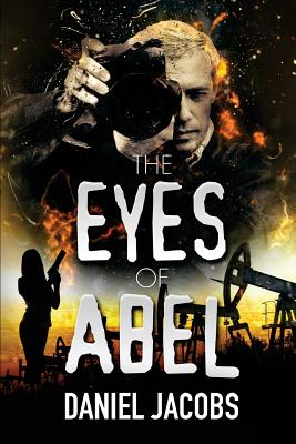 The Eyes of Abel - Jacobs, Daniel