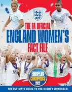 The FA Official England Women's Fact File: Read the stories of the mighty Lionesses. Updated for 2023