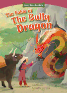 The Fable of the Bully Dragon: Facing Your Fears
