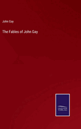 The Fables of John Gay