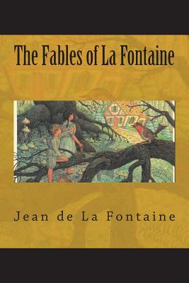 The Fables of La Fontaine - De La Fontaine, Jean