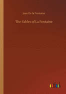 The Fables of La Fontaine