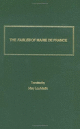 The Fables of Marie de France: An English Translation - Lacy, Norris J, and Marie, and Martin, Mary L