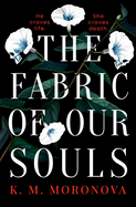 The Fabric of Our Souls: The heartbreaking, romantic  and emotional thriller that TikTok readers are crying and swooning over