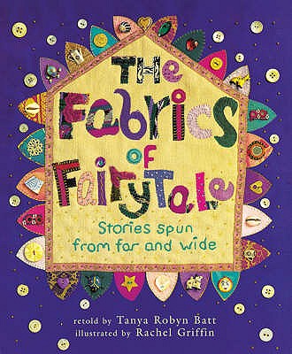 The Fabrics of Fairytale: Stories Spun from Far and Wide - Batt, Tanya Robin (Read by)