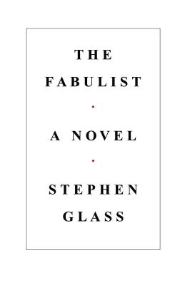 The Fabulist - Glass, Stephen