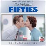The Fabulous Fifties, Vol. 4: Romantic Moments