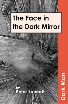 The Face in the Mirror. by Peter Lancett - Lancett, Peter