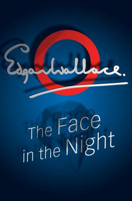 The Face in the Night - Wallace, Edgar