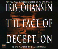 The Face of Deception - Johansen, Iris, and Hennessy, Jill (Performed by)