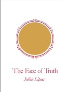 The Face of Truth: A Study of Meaning and Metaphysics in the Vedantic Theology of R m nuja