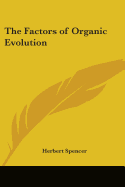 The Factors of Organic Evolution