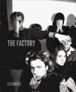 The Factory: Photography and the Warhol Community