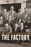 The Factory: The Official History of the Australian Signals Directorate, Vol 1