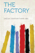 The Factory