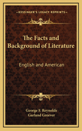 The Facts and Background of Literature: English and American