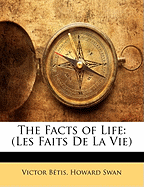 The Facts of Life: (Les Faits De La Vie)