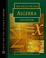 The Facts on File Algebra Handbook - Todd, Deborah