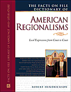The Facts on File Dictionary of American Regionalisms