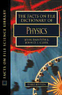 The Facts on File Dictionary of Physics
