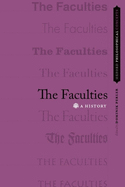 The Faculties: A History