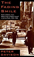 The Fading Smile: Poets in Boston, from Robert Frost to Robert Lowell to Sylvia Plath,