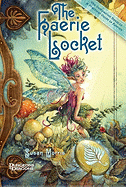 The Faerie Locket: A Practical Guide to Faeries Companion