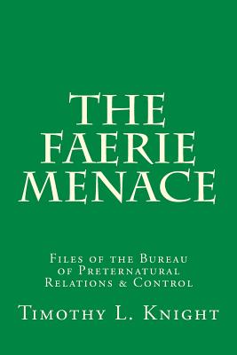 The Faerie Menace - Knight, Timothy L