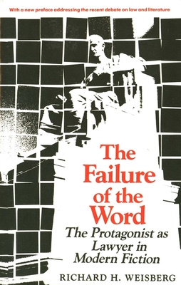 The Failure of the Word - Weisberg, Richard H, and Weisburg, Richard H