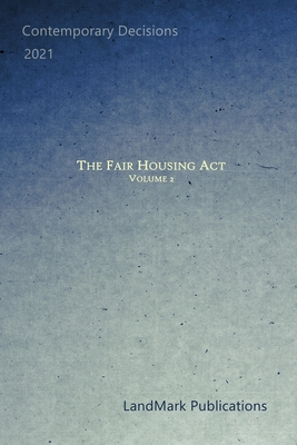 The Fair Housing Act: Volume 2 - Publications, Landmark