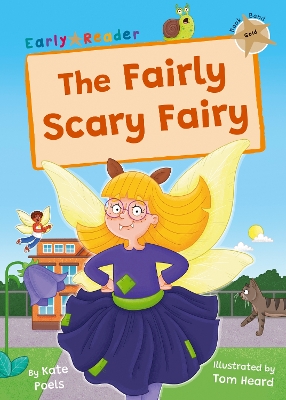 The Fairly Scary Fairy: (Gold Early Reader) - Poels, Kate