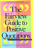 The Fairview Guide to Positive Quotations - Cook, John (Editor)