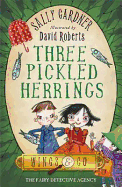 The Fairy Detective Agency: Three Pickled Herrings