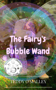 The Fairy's Bubble Wand: (Pocket Edition)