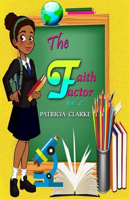 The Faith Factor - Clarke, Patricia