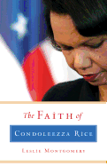 The Faith of Condoleezza Rice