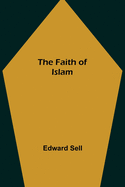 The Faith of Islam