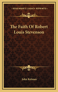 The Faith of Robert Louis Stevenson