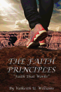 The Faith Principles: Faith That Works