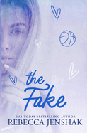 The Fake: A College Sports Romance