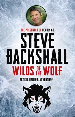 The Falcon Chronicles: Wilds of the Wolf: Book 3 - Backshall, Steve
