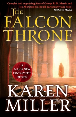 The Falcon Throne: The Tarnished Crown Book 1 - Miller, Karen