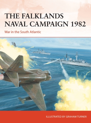 The Falklands Naval Campaign 1982: War in the South Atlantic - Hampshire, Edward