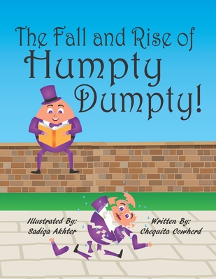 The Fall and Rise of Humpty Dumpty - Cowherd, Chequita Ennie