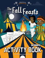 The Fall Feasts Beginners Activity book