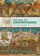 The Fall of Constantinople - Feldman, Ruth Tenzer