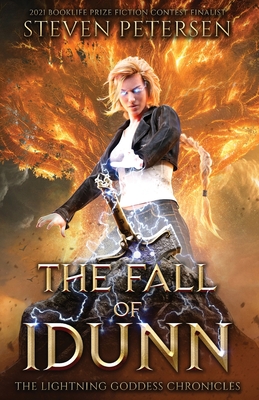 The Fall of Idunn: The Lightning Goddess Chronicles - Petersen, Steven