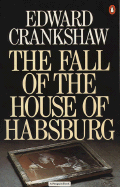 The fall of the House of Habsburg.